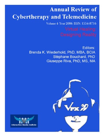 Annual Review of CyberTherapy and Telemedicine, Volume 4, Issue