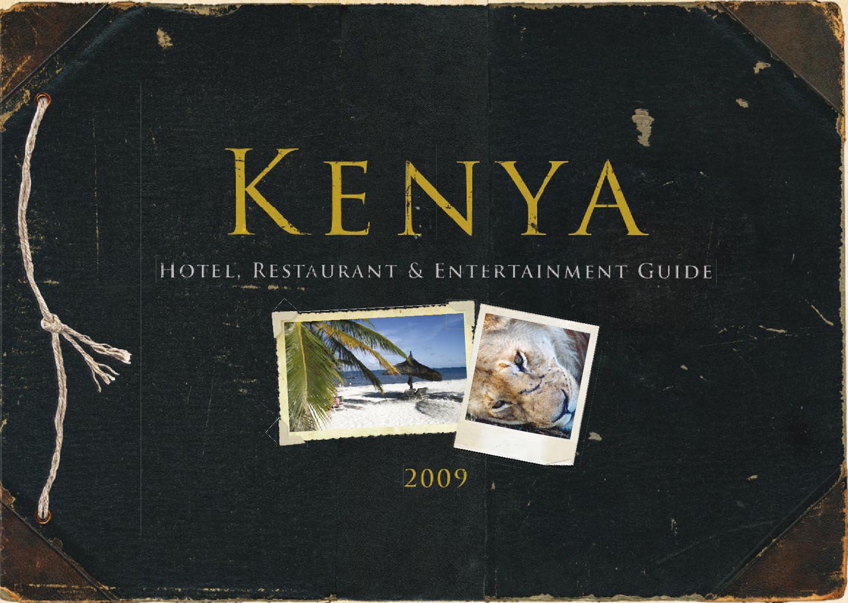 Kenya Hotel, Restaurant & Entertainment Guide 2009 by Land & Marine