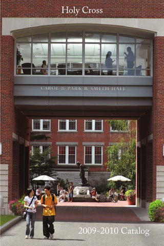 College of the Holy Cross 2009 2010 College Catalog by College of