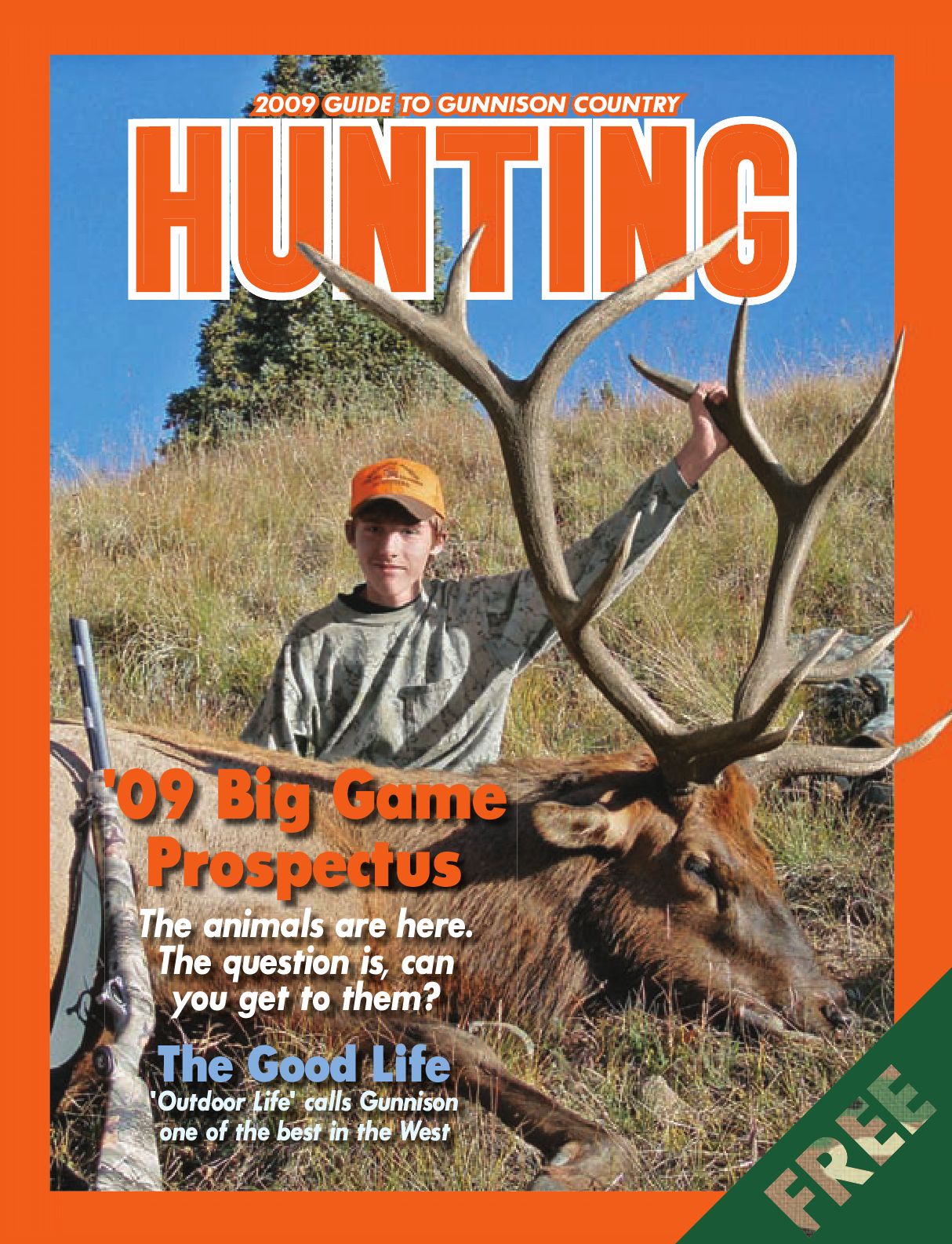 2009 Guide to Gunnison Country Hunting by Stephen J. Pierotti Issuu
