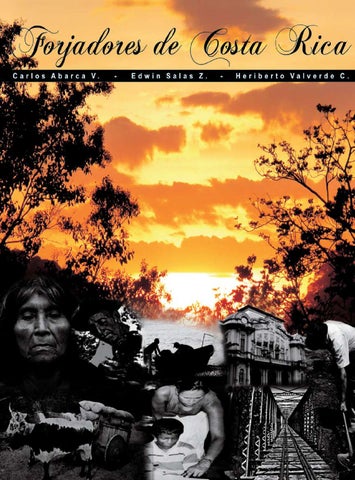 Libro forjadores de costa rica by jorge vinatea issuu Diseños de camas hechas en sarchi costa rica