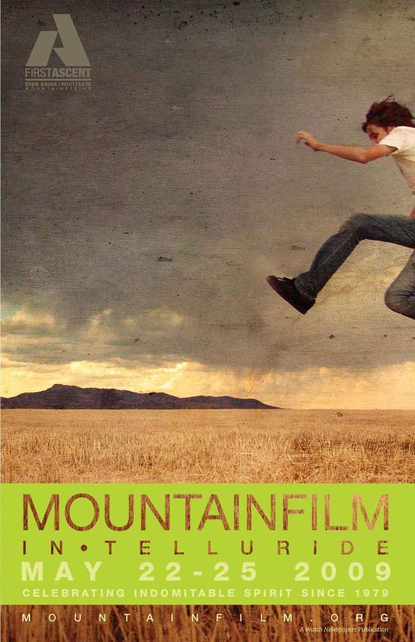Mountainfilm In Telluride 09 Festival Program By Mountainfilm Issuu
