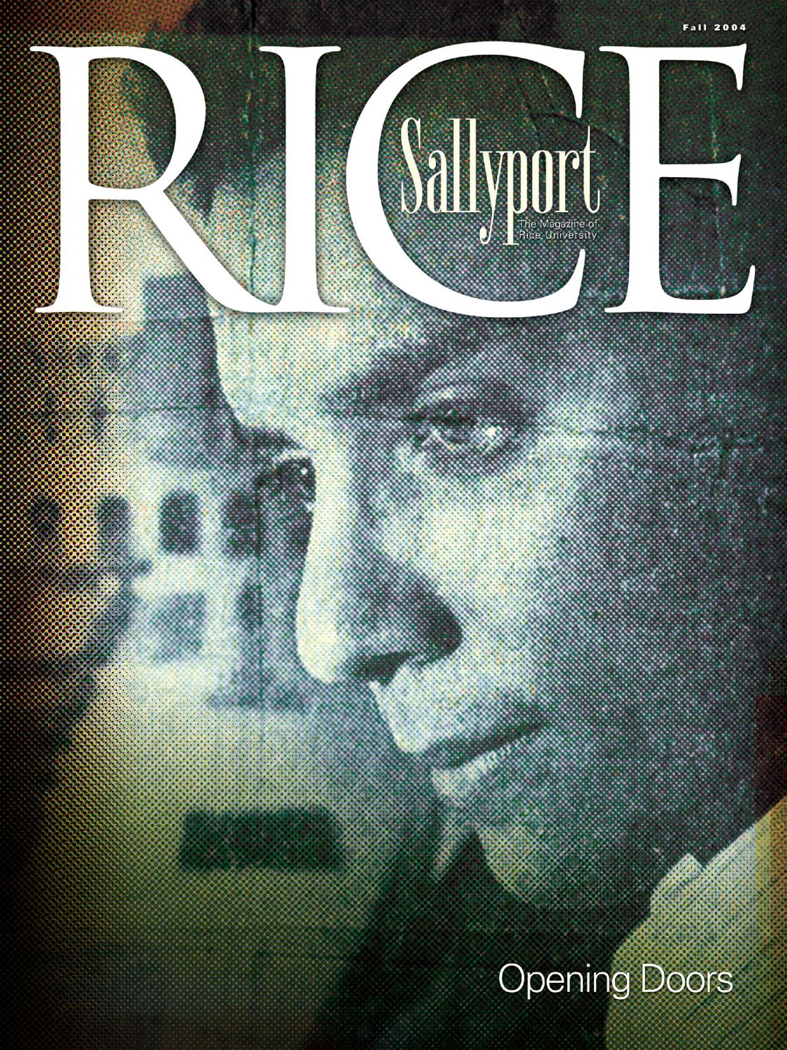 Rice Magazine Fall 2004 by Rice University Issuu