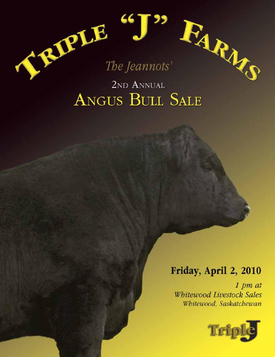 Triple "J" Farms 2nd Annual Bull Sale 2010 by Everything Angus Issuu
