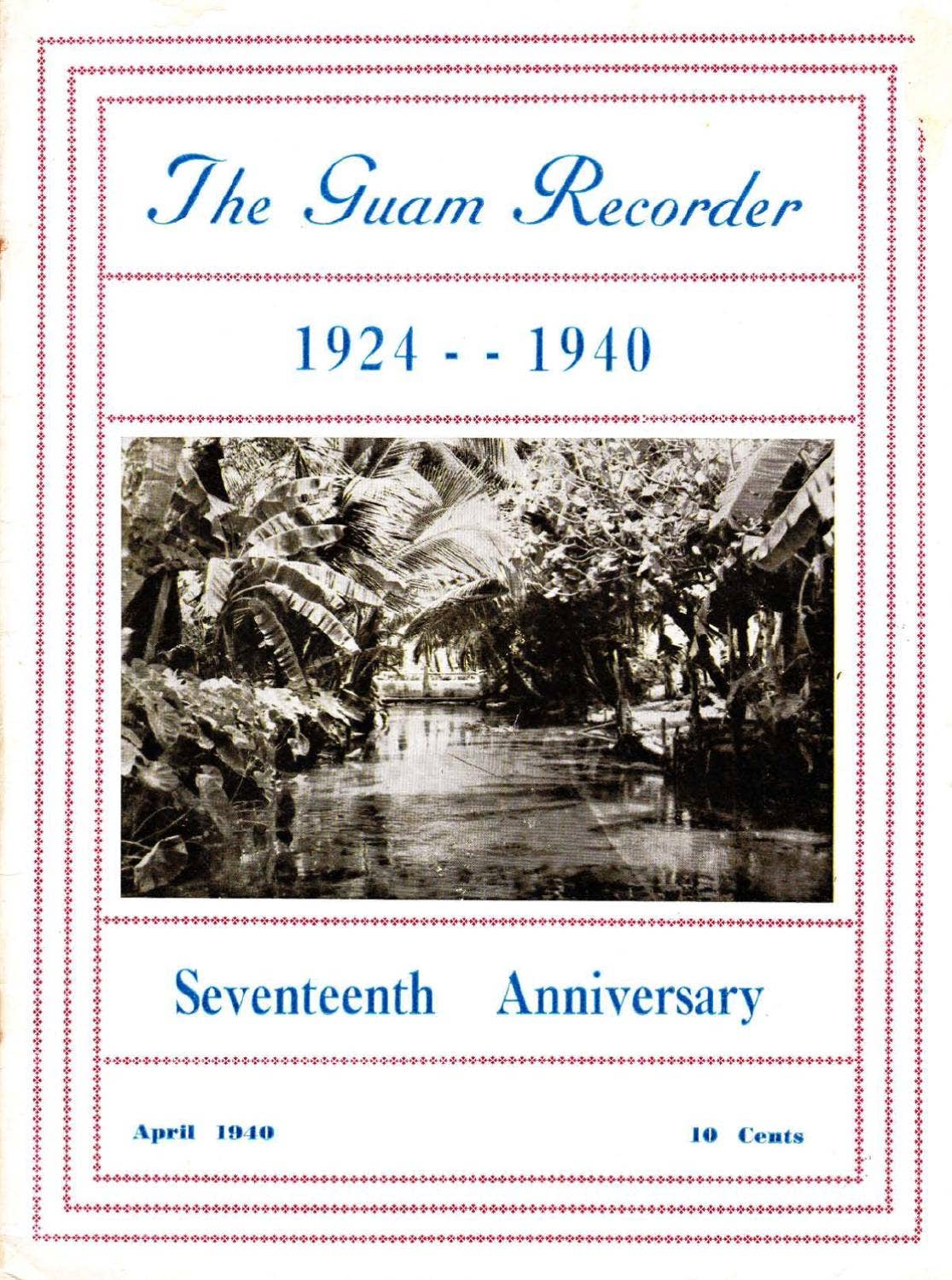The Guam Recorder (1924 - 1940) Seventeenth Anniversary by