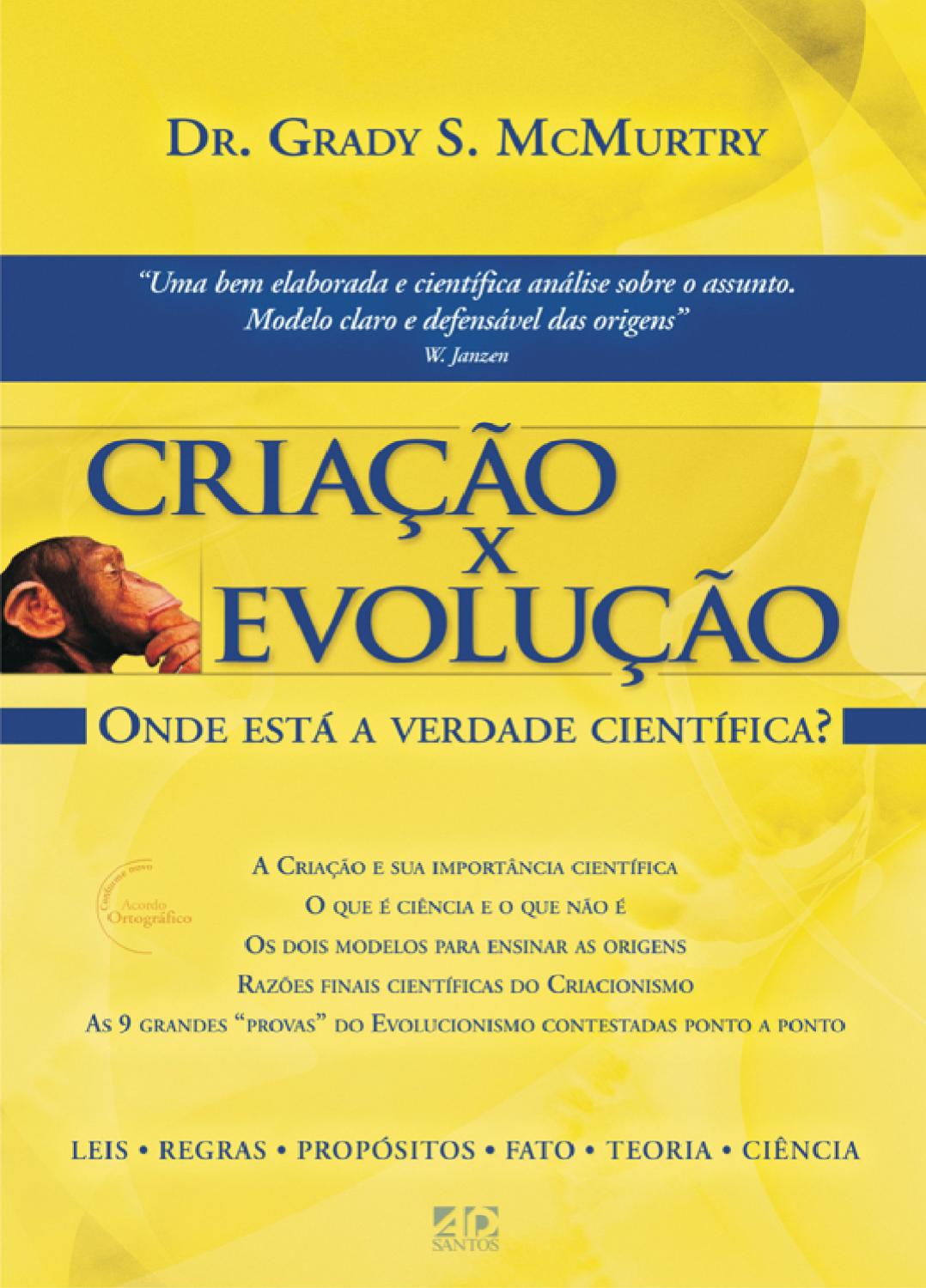 Criação x Evolução Onde está a verdade científica? by A.D.Santos Editora Issuu Criação x Evolução Onde está a verdade científica? by A.D.Santos Editora Issuu