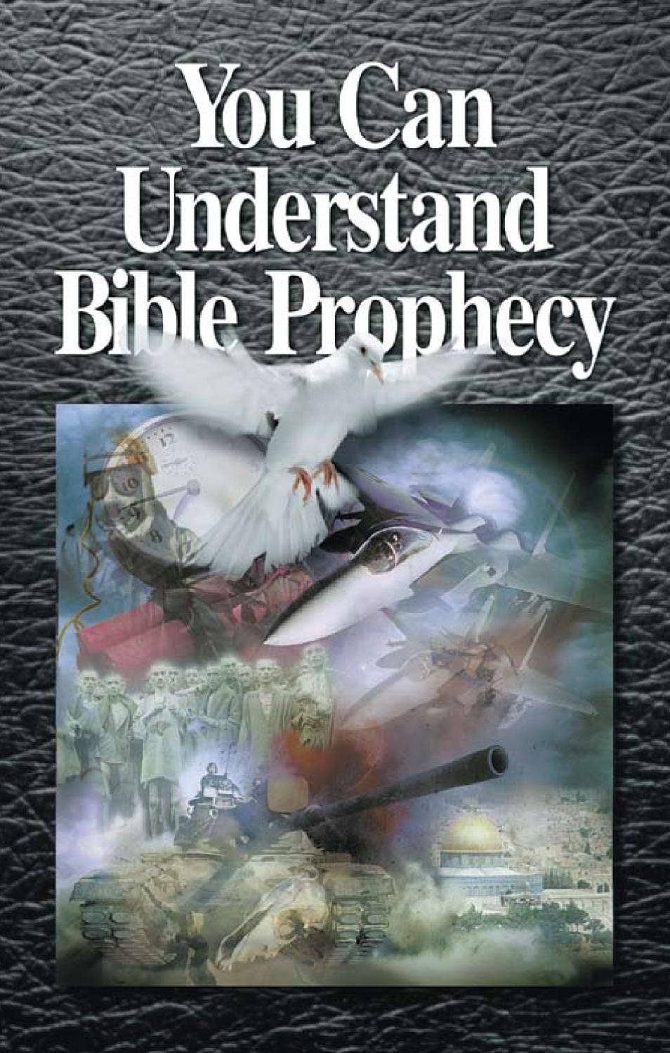 Bible Study Aid - You Can Understand Bible Prophecy by United Church of ...