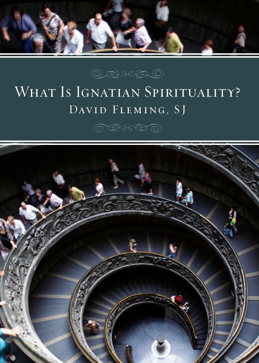What Is Ignatian Spirituality? by Loyola Press Issuu