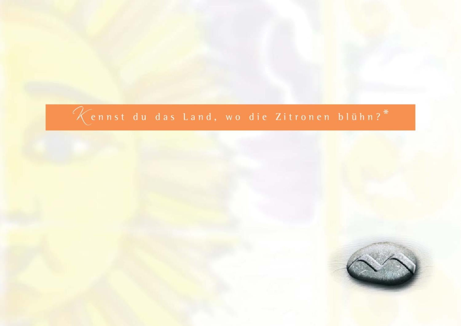 Kennst Du Das Land Wo Die Zitronen Blühn Text Kennst du das Land, wo die Zitronen blühn? by Michael Körner