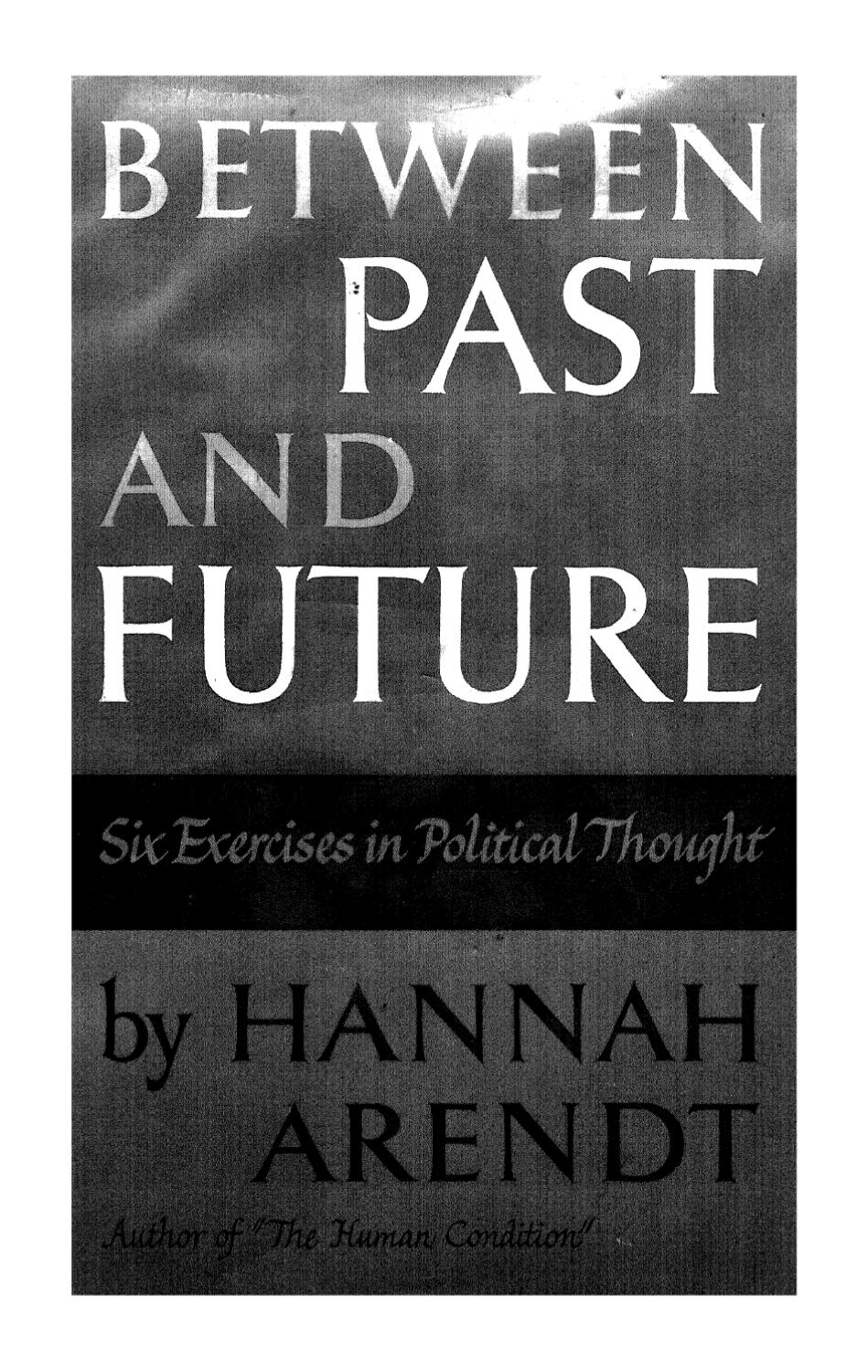 Arendt Hannah In Between Past And Future By Hao Chun Hung Issuu