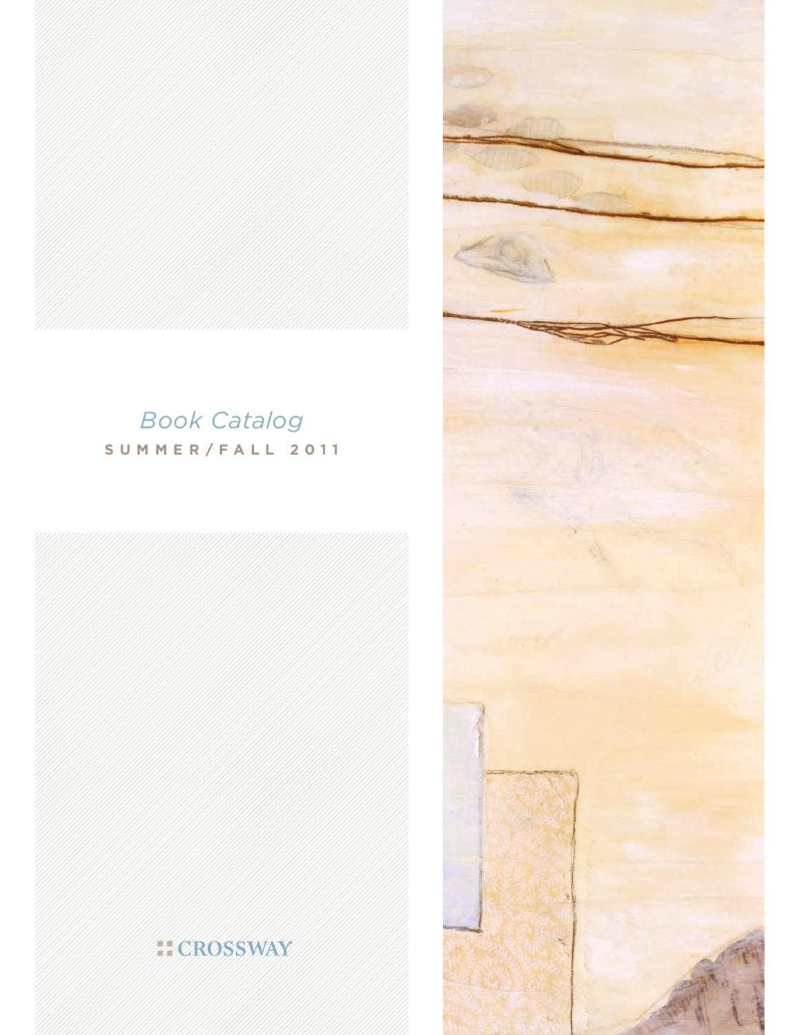 Crossway's Summer/Fall 2011 Book Catalog by Crossway Issuu