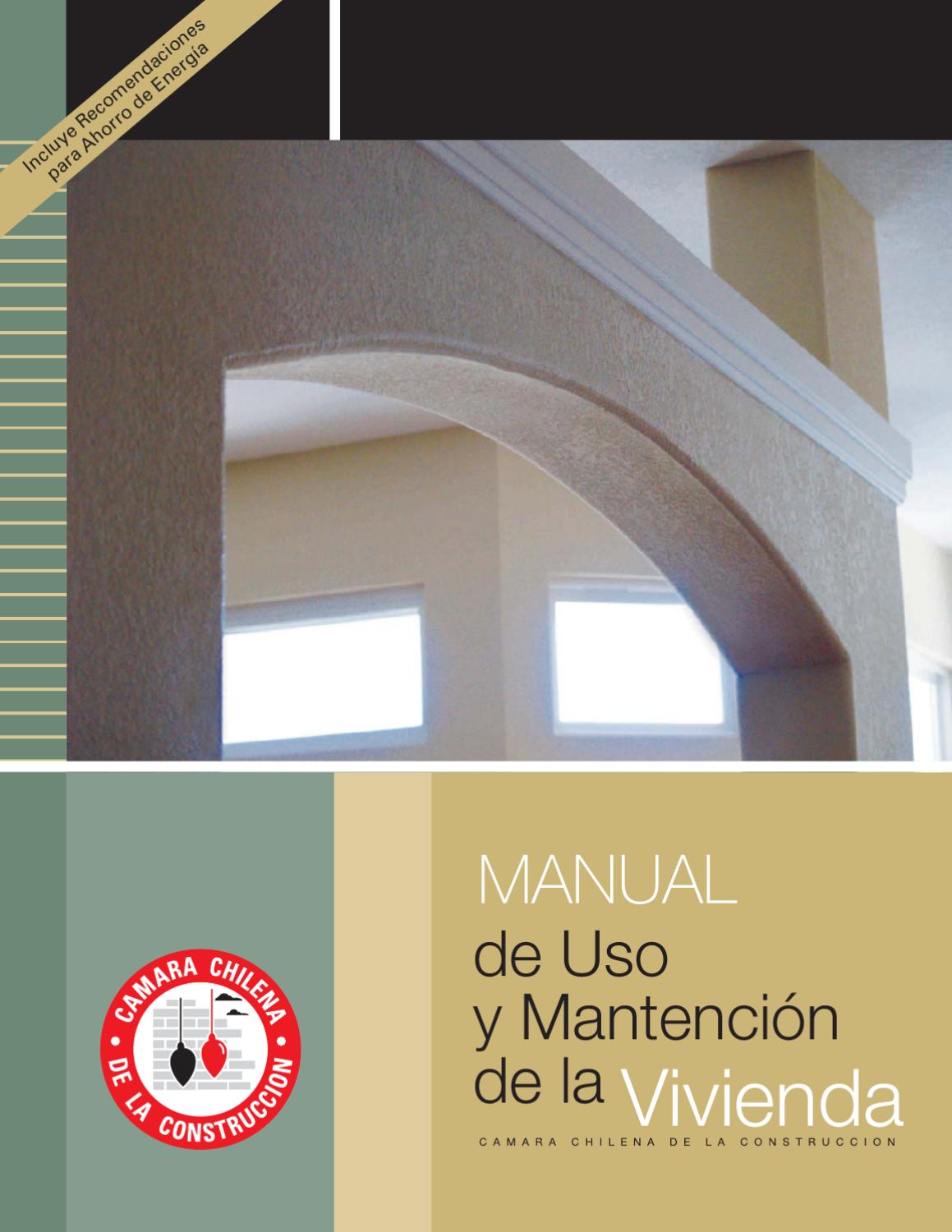 Manual de Uso y Mantención de la Vivienda by CChC - Issuu
