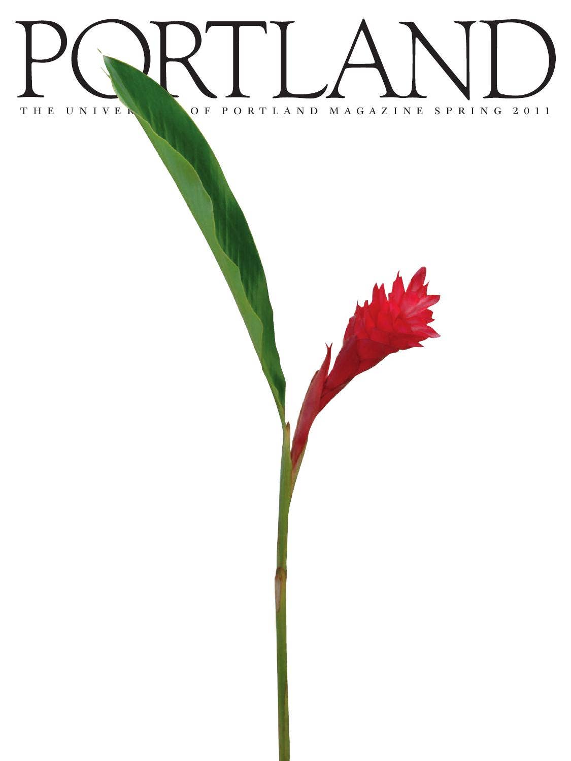 Portland Magazine Spring 2011 by University of Portland - Issuu