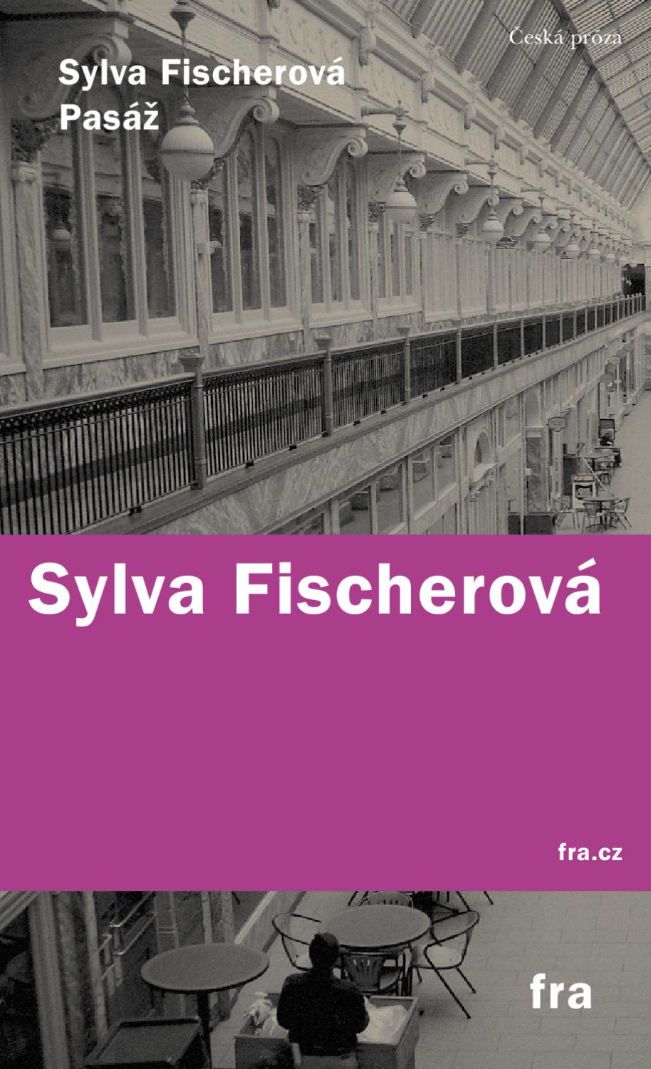 Sylva Fischerov Pas By ditions Fra Issuu