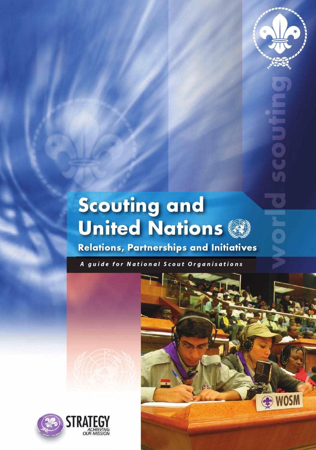 Word Scouting Scouting and United Nations / Relations, Partnerships and Initiatives ...