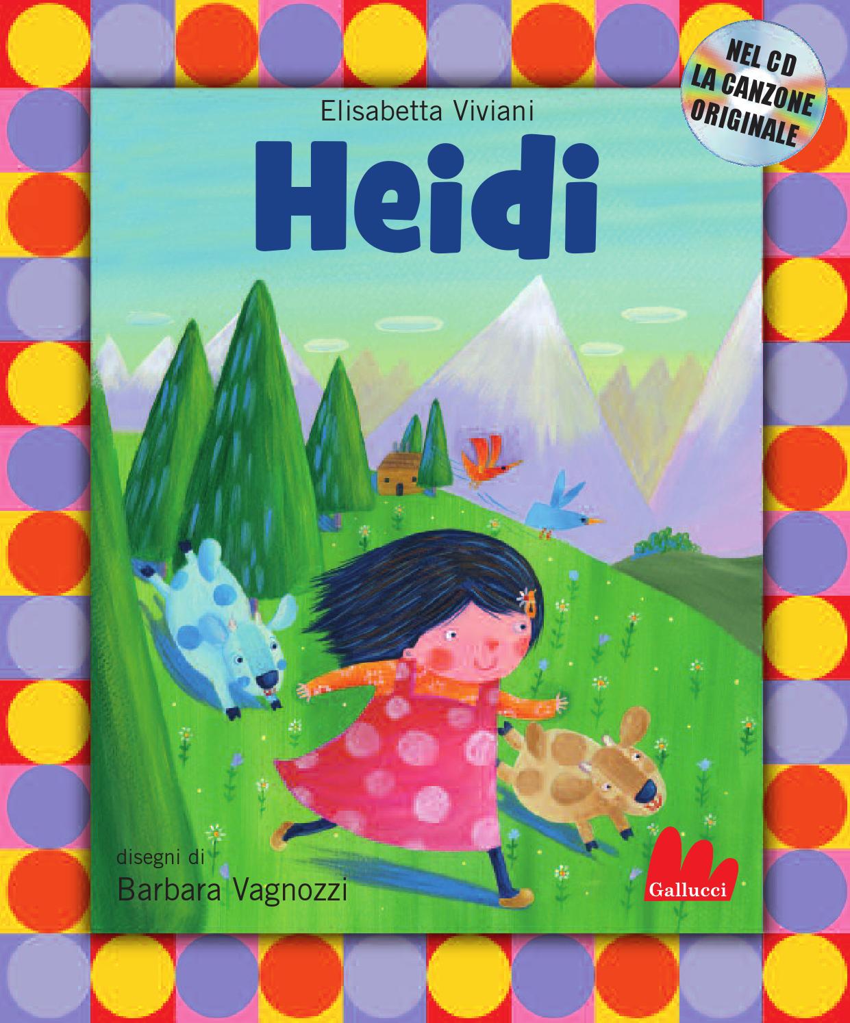Heidi Non Dice Ti Sorridono I Monti