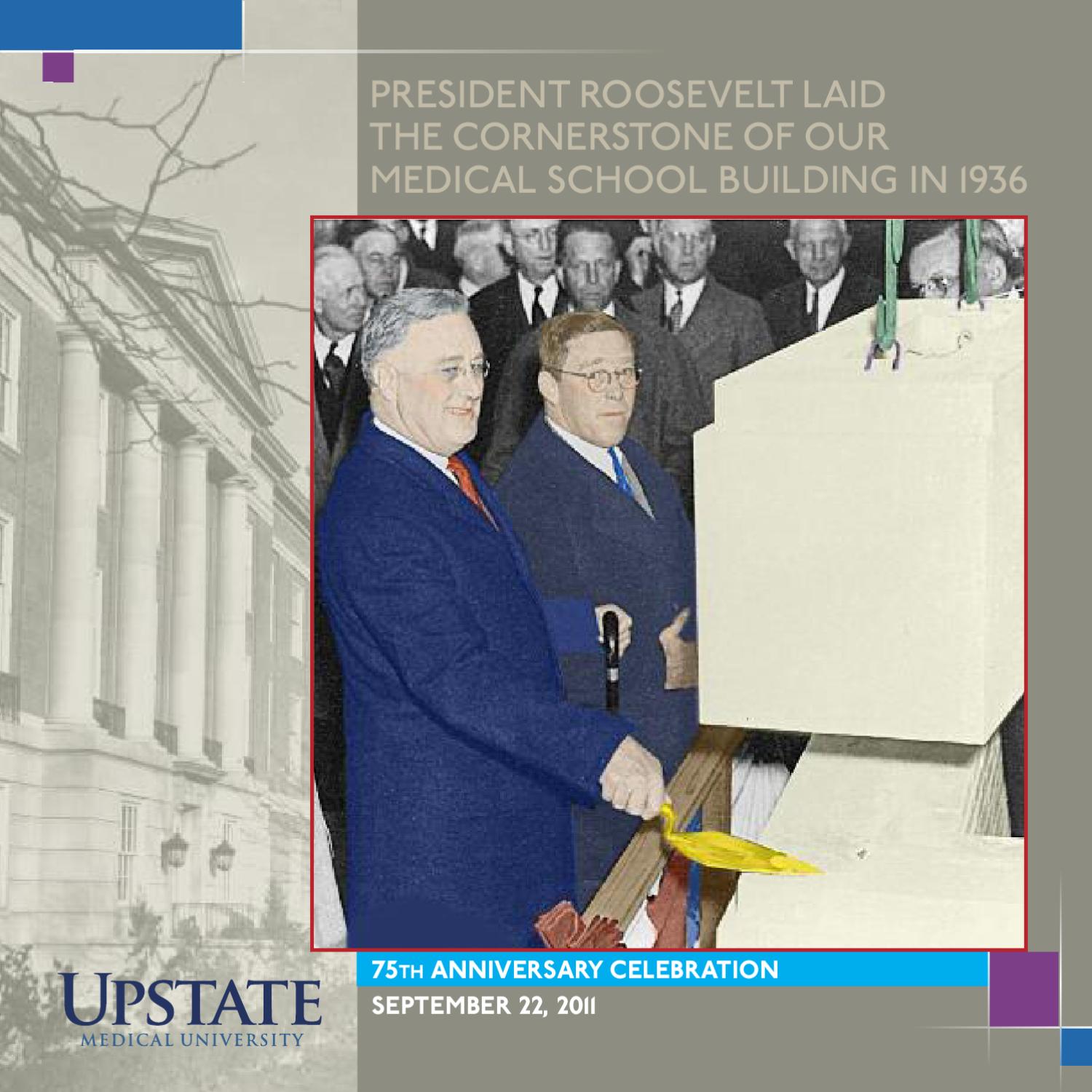 Anniversary of FDR cornerstone by Upstate Medical University Issuu