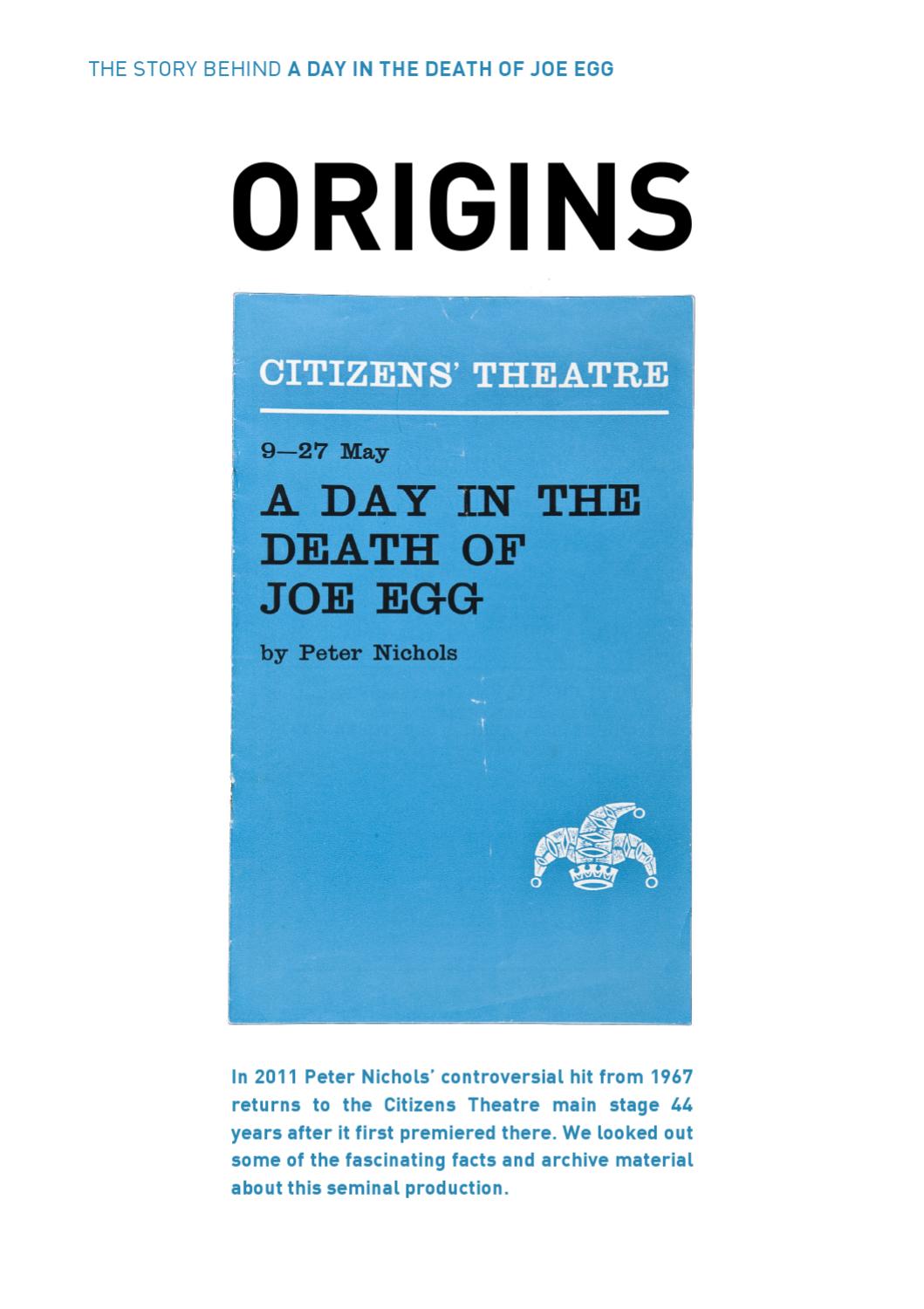 The ORIGINS of A Day in the Death of Joe Egg by Citizens Theatre Issuu