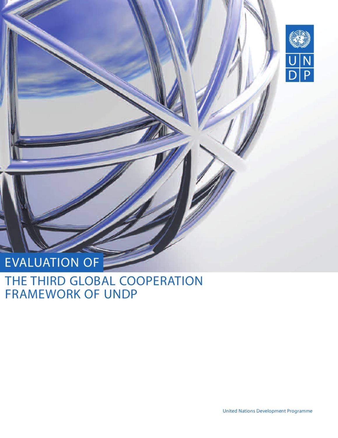Undp Framework Evaluation of the third Global Cooperation Framework of UNDP by UNDP ...