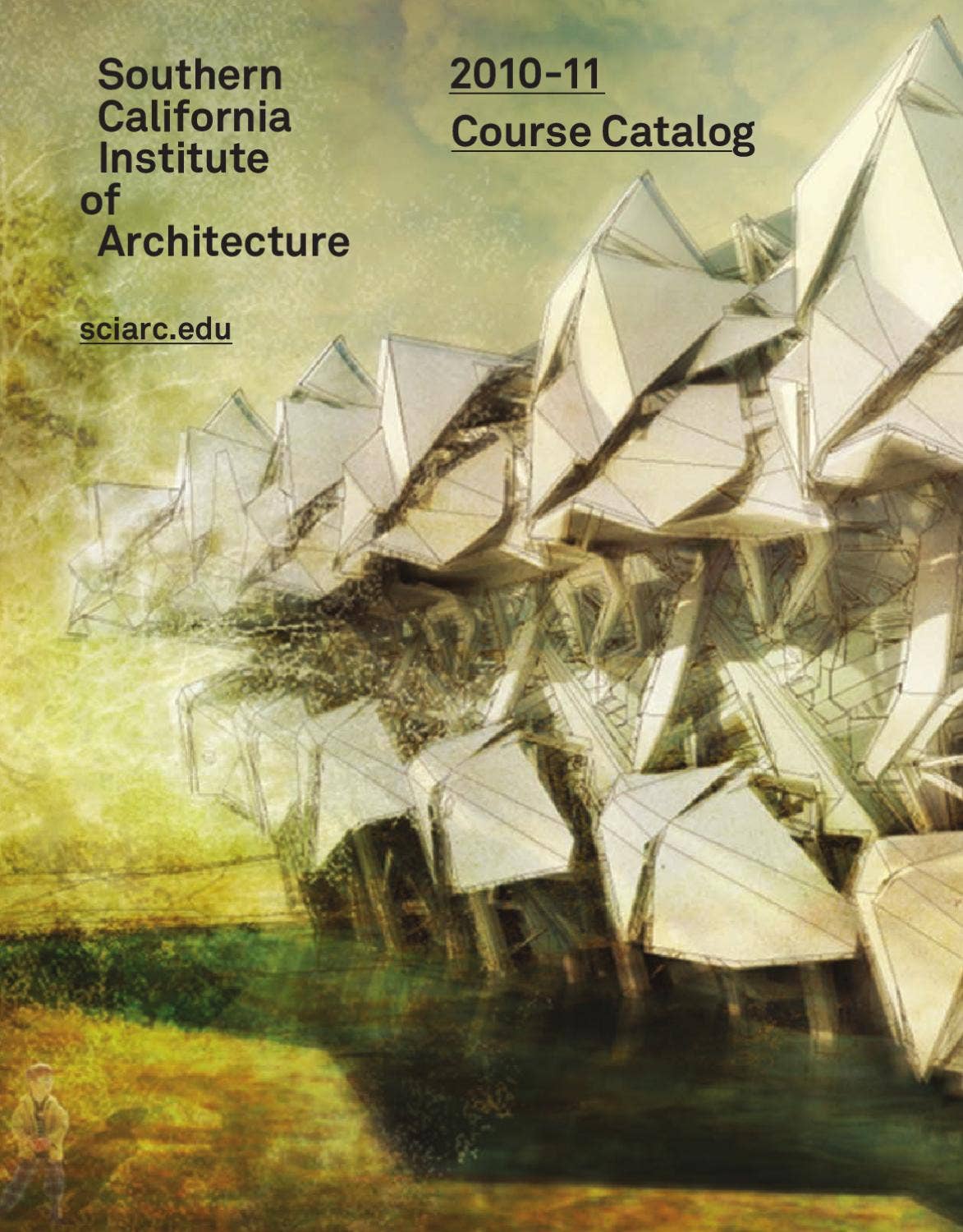 SCIArc Course Catalog 20102011 by SCIArc Issuu