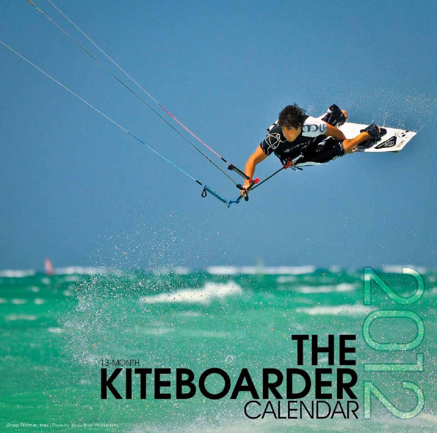 The Kiteboarder 2012 Kiteboarding Calendar by The Kiteboarder Magazine Issuu