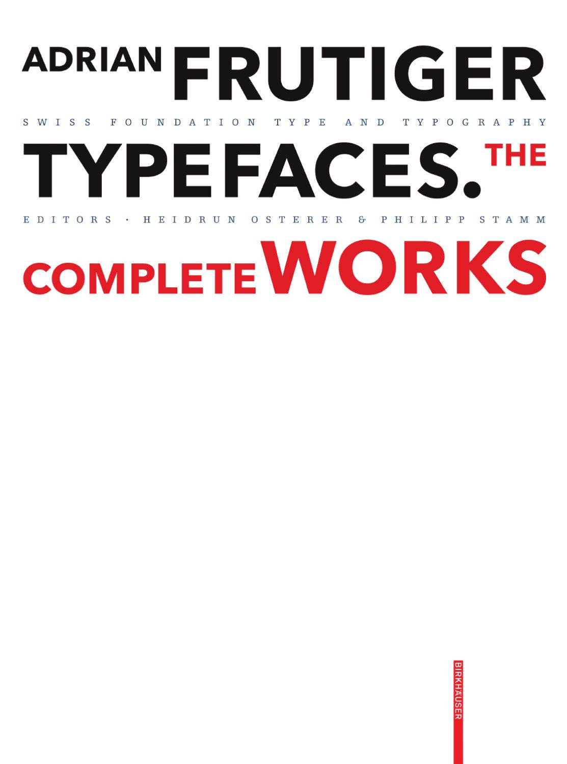 Adrian Frutiger Typefaces. The Complete Works by Deutscher