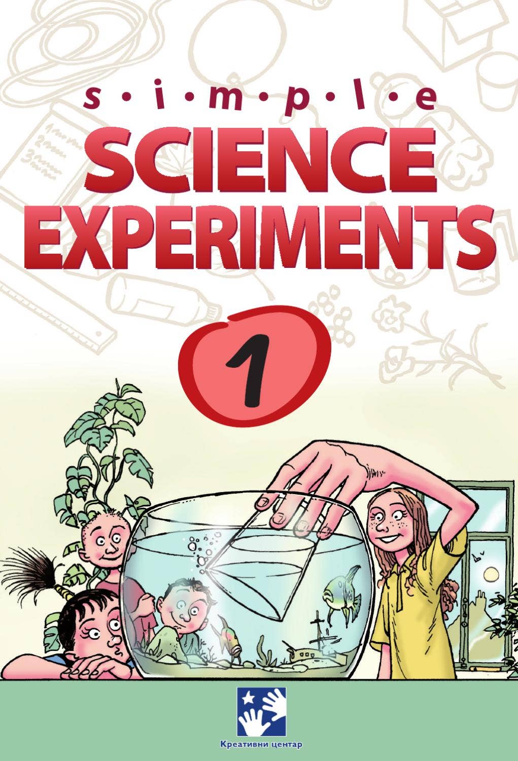 Simple Science Experiments 1 by Kreativni centar - Issuu