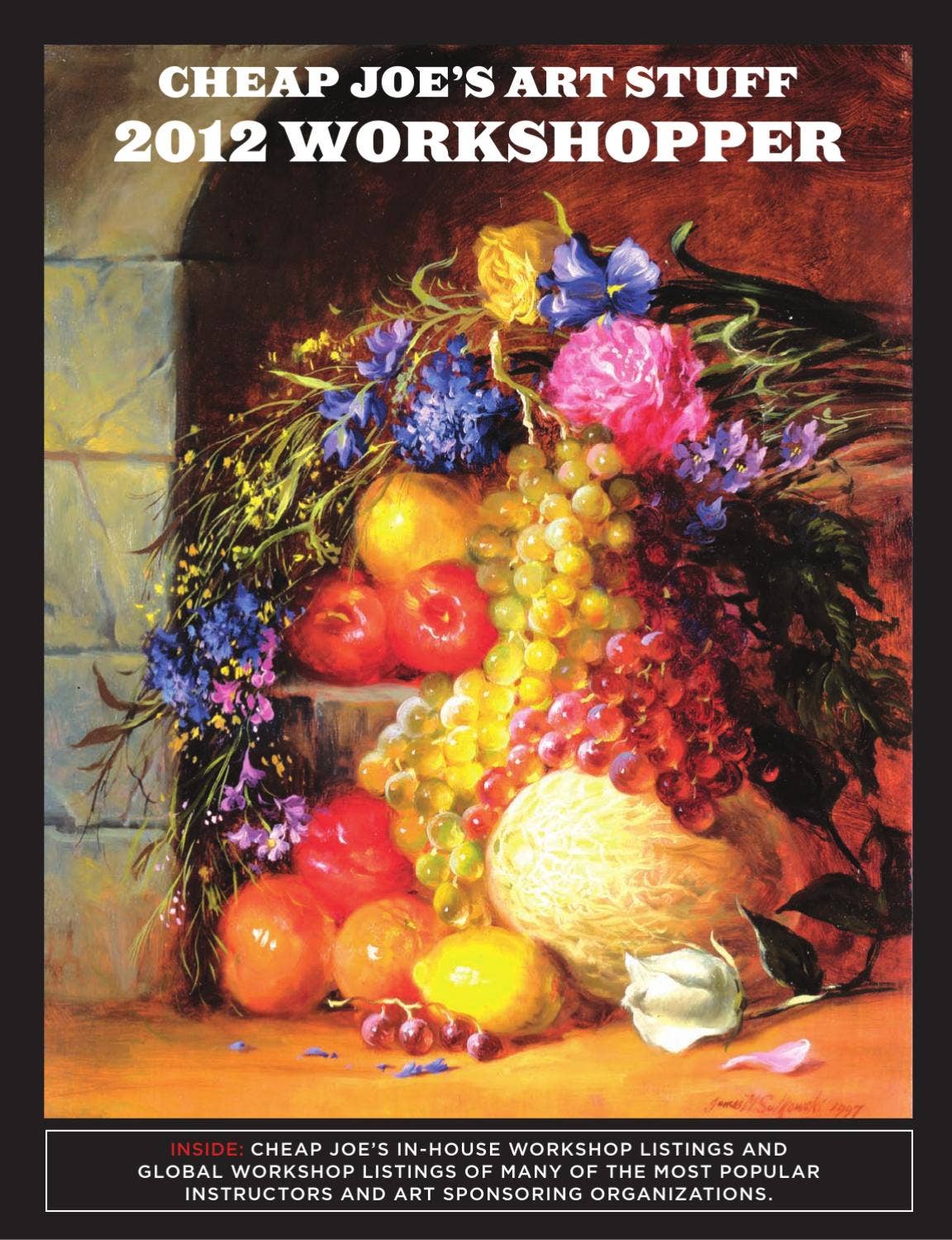 Cheap Joe's Art Stuff 2012 Global Art by Cheap Joe's Art