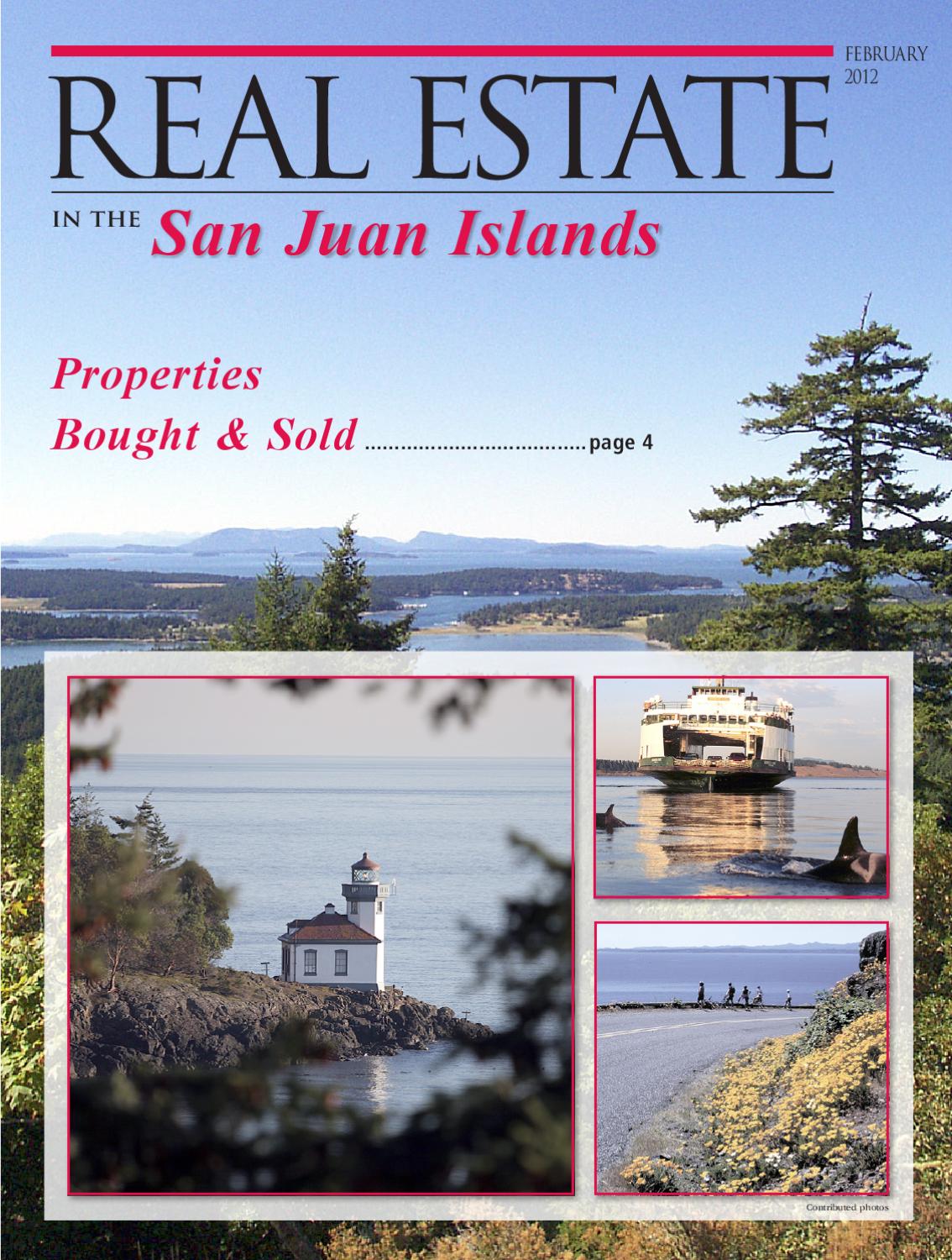 Real Estate in the San Juan Islands February 2012 by Sound Publishing