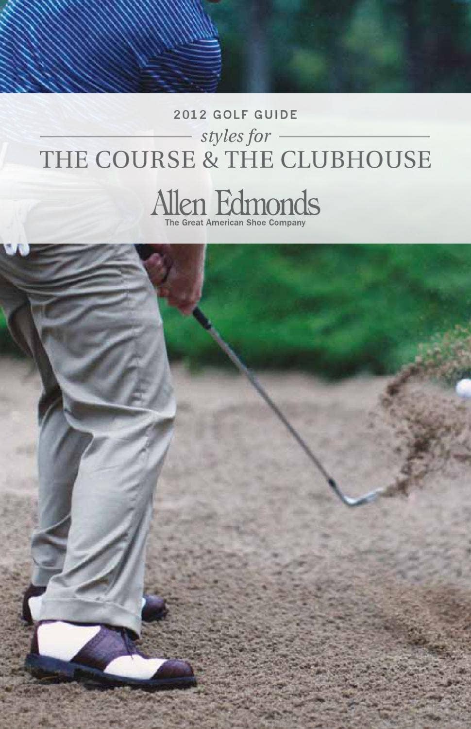 2012 Allen Edmonds Golf Catalog by Allen Edmonds Shoe Corporation Issuu