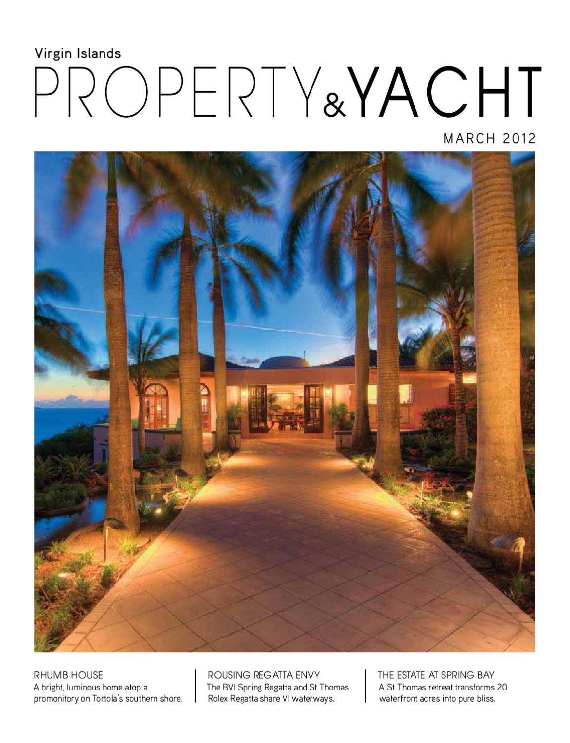 VI Property & Yacht March 2012 by Virgin Islands Property & Yacht Issuu