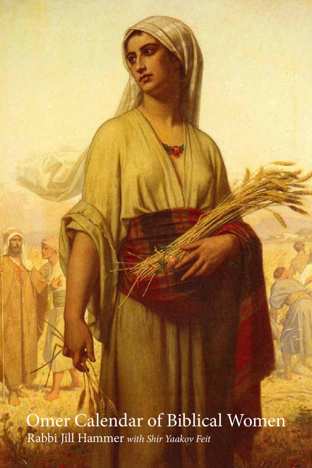 Omer Calendar of Biblical Women by Rabbi Jill Hammer by