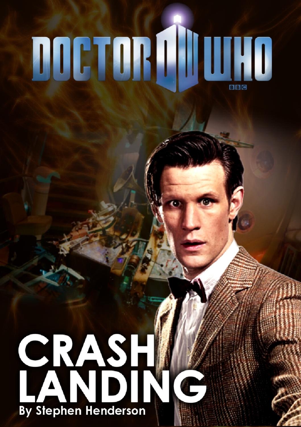 Doctor Who (Fan Fiction) Crash Landing by Stephen