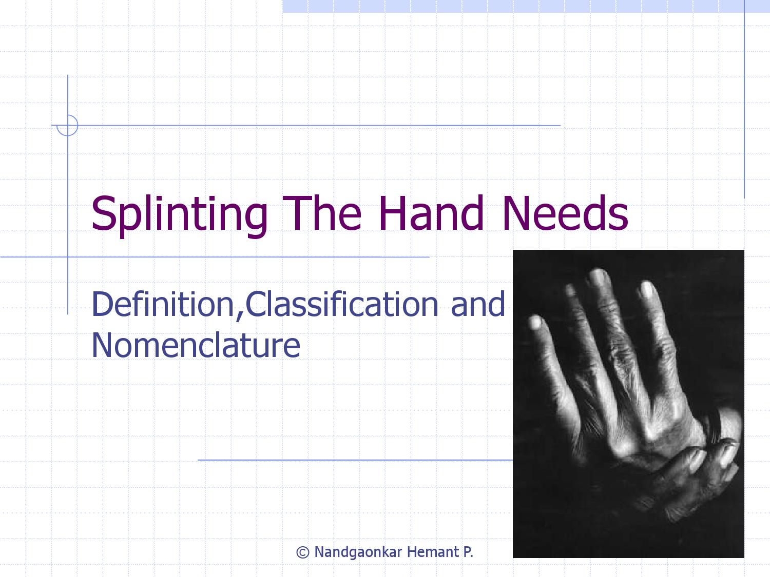 Splinting The Hand Needs By Hemant Nandgaonkar Issuu