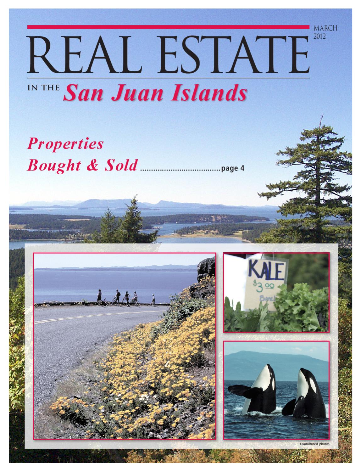Real Estate in the San Juan Islands March 2012 by Sound Publishing