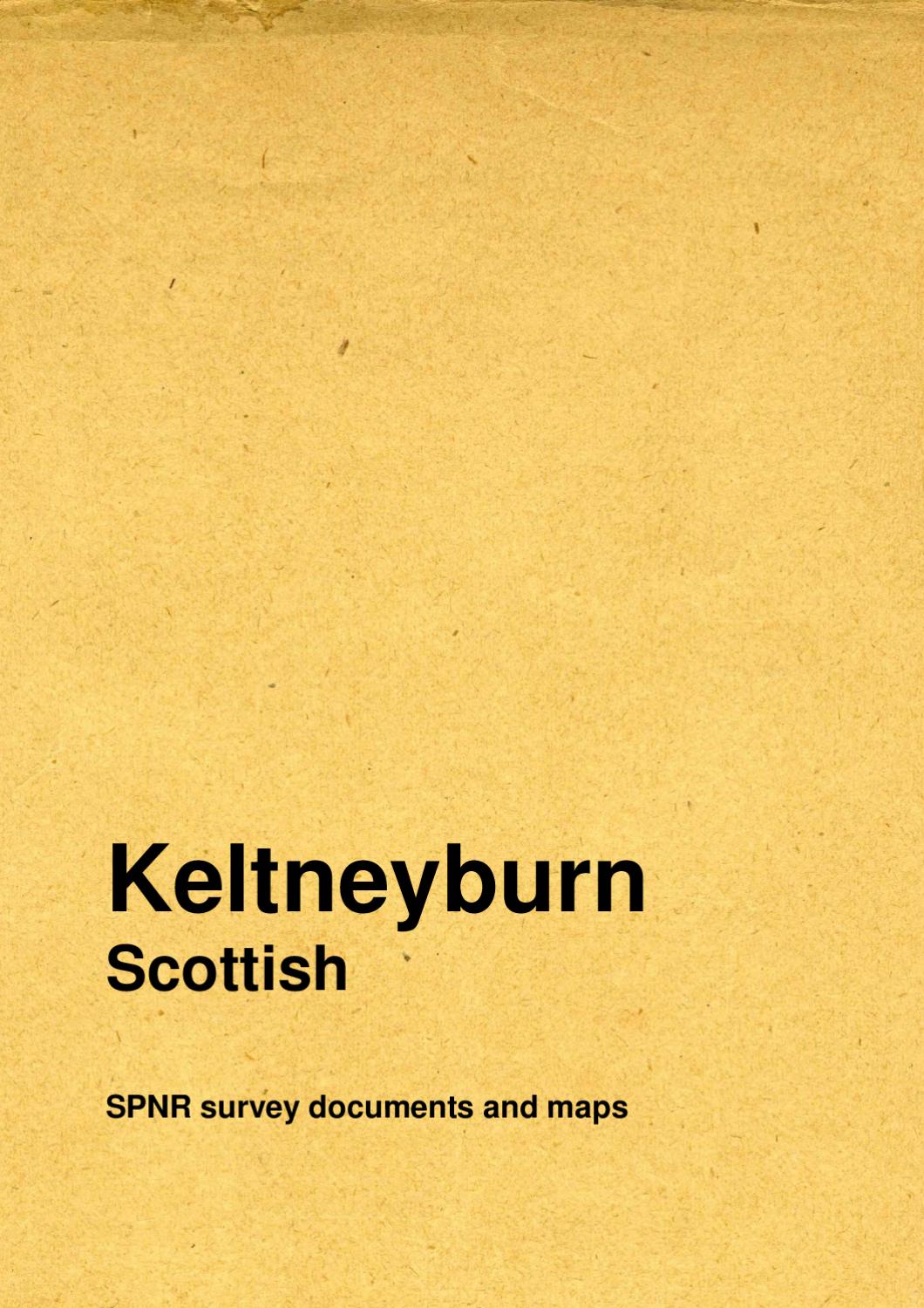 Keltneyburn SPNR Surveys and Maps by The Wildlife Trusts Issuu