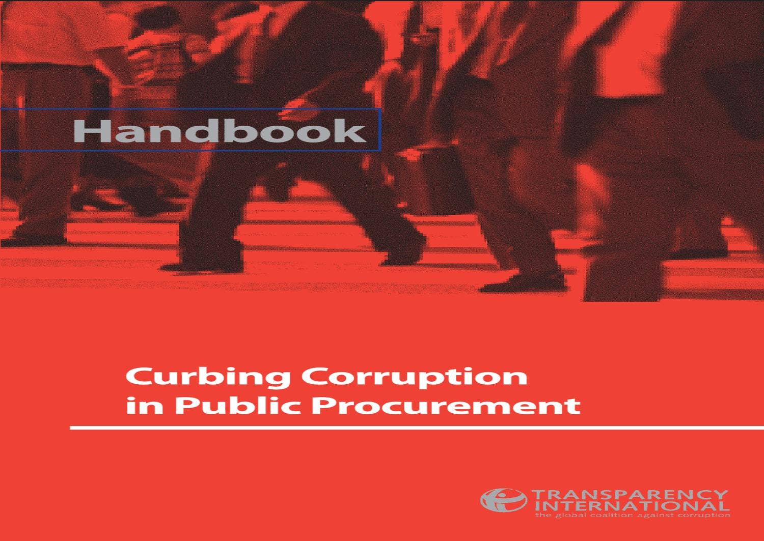 Handbook for curbing corruption in public procurement by Transparency ...