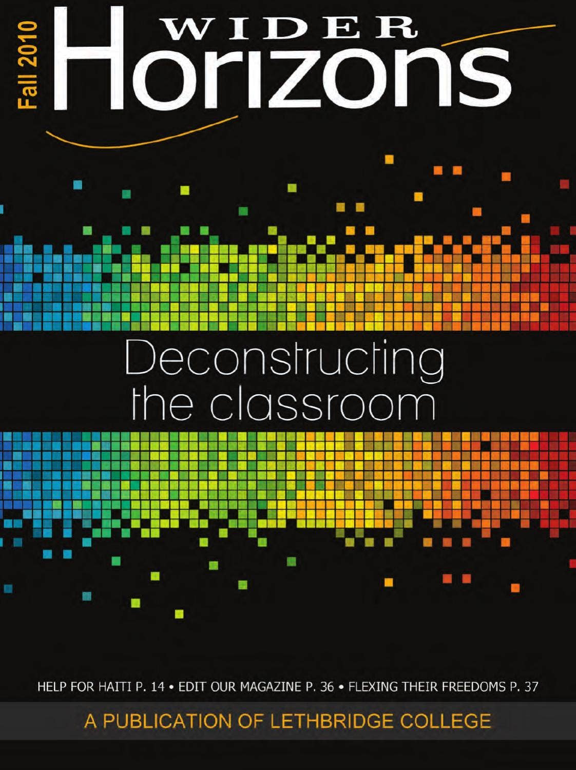 Wider Horizons - Fall 2010 by Lethbridge Polytechnic - Issuu