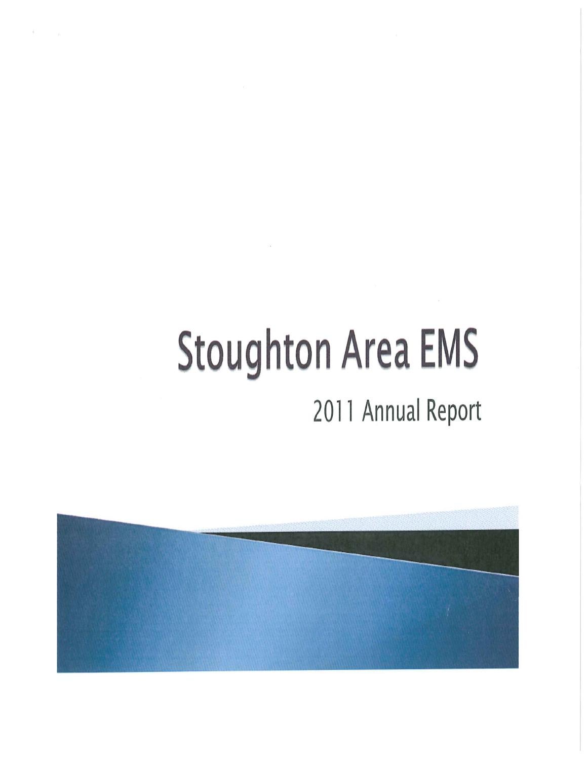 2011 Annual Report (Stoughton Area EMS) by City of Stoughton Issuu