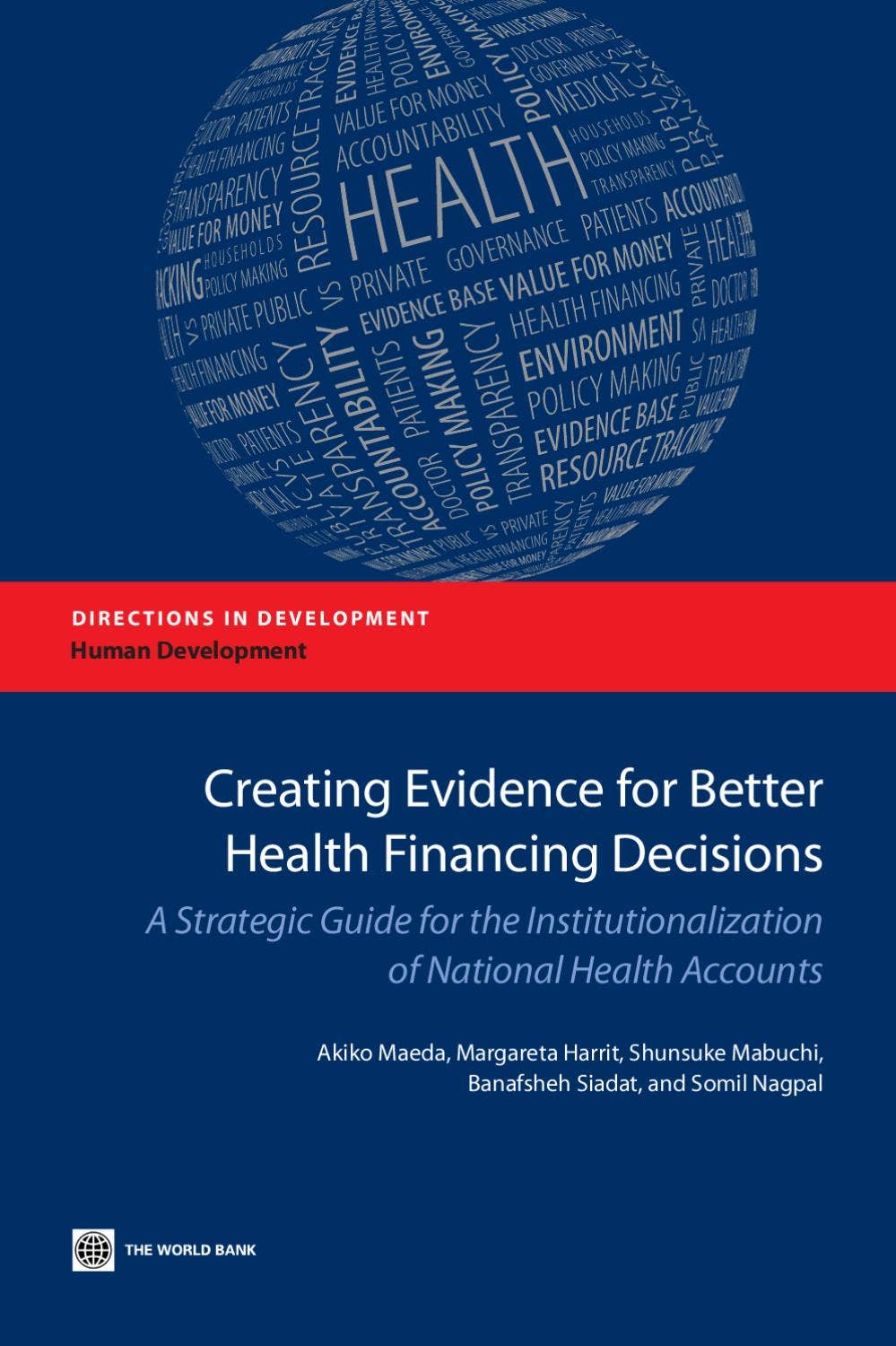 Creating Evidence for Better Health Financing Decisions by World Bank ...