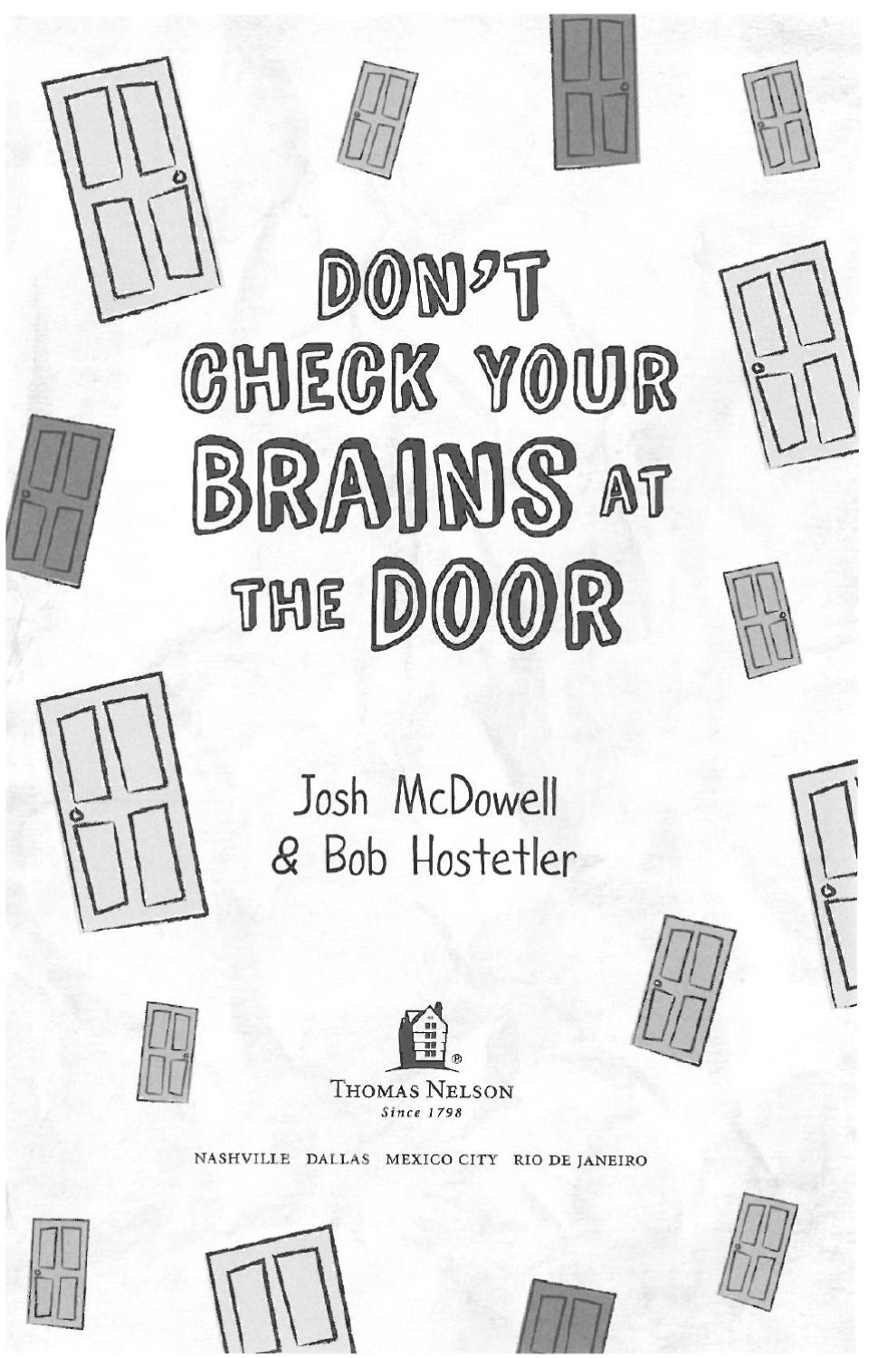 Don't Check Your Brains at the Door by Josh McDowell Ministry - Issuu