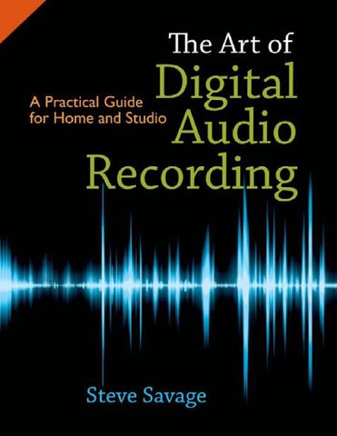 The Art of Digital Audio Recording A Practical Guide for Home and Studio by  juan salazar - Issuu