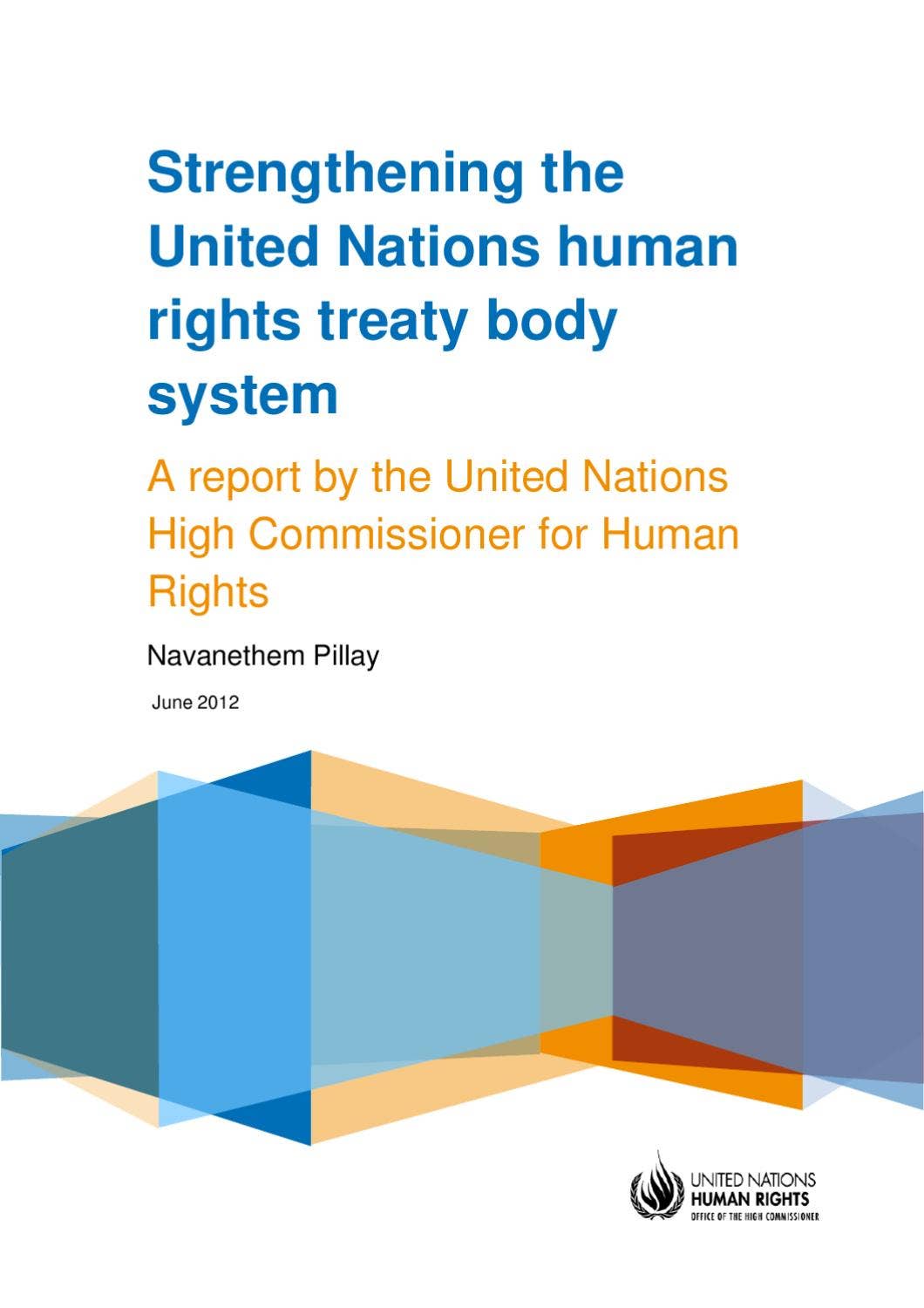 Report - Strengthening the United Nations human rights treaty body ...