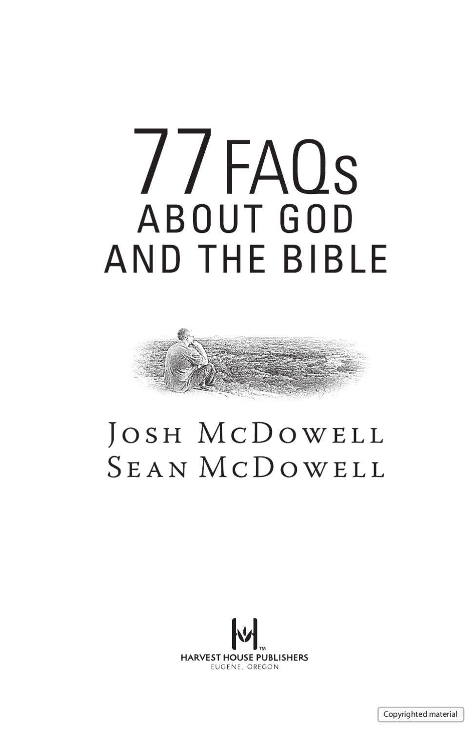77 FAQs About God And The Bible By Josh McDowell Ministry Issuu 77 faqs about god and the bible by josh mcdowell ministry issuu