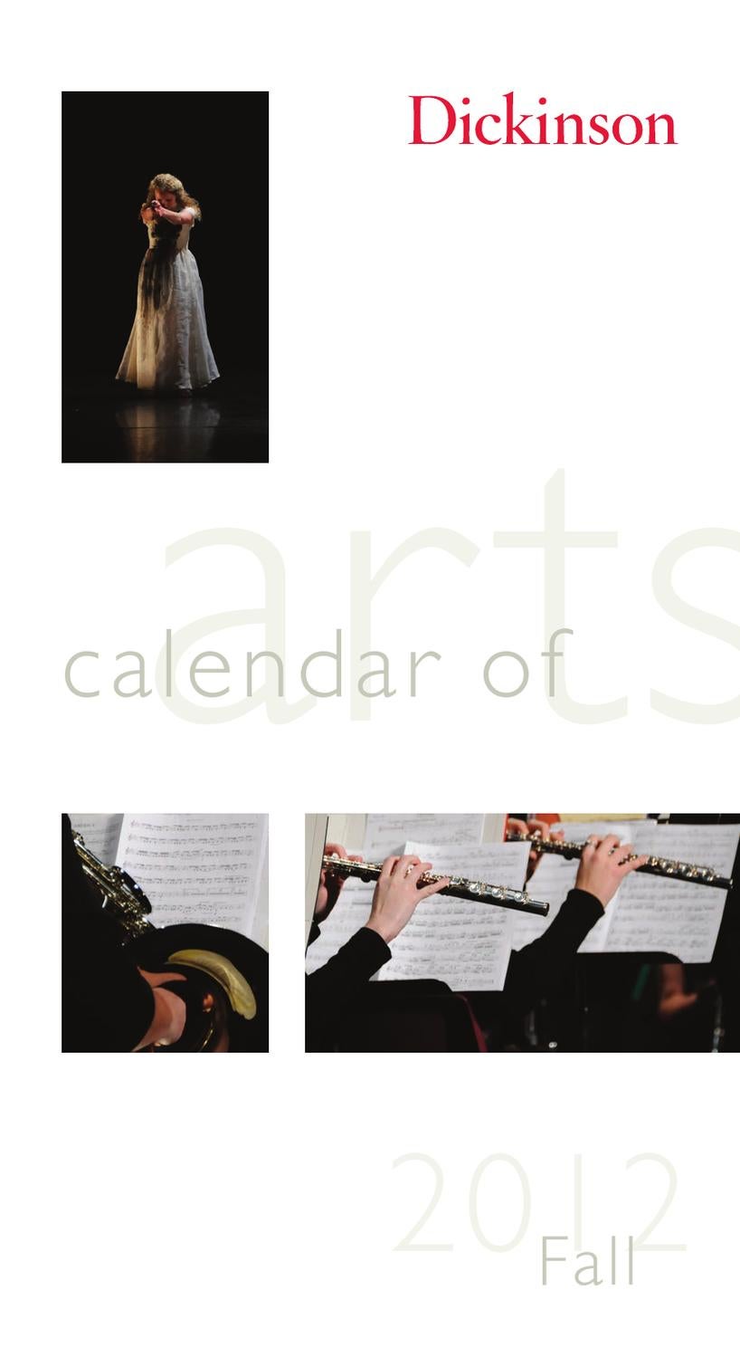 Calendar of Arts Fall 2012 by Dickinson College Issuu