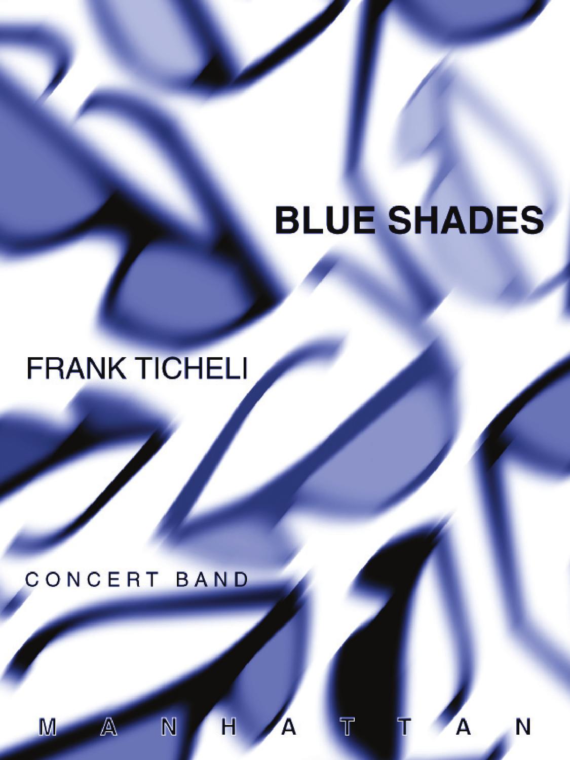 Blue Shades for concert band by Frank Ticheli by Manhattan Beach Music Issuu