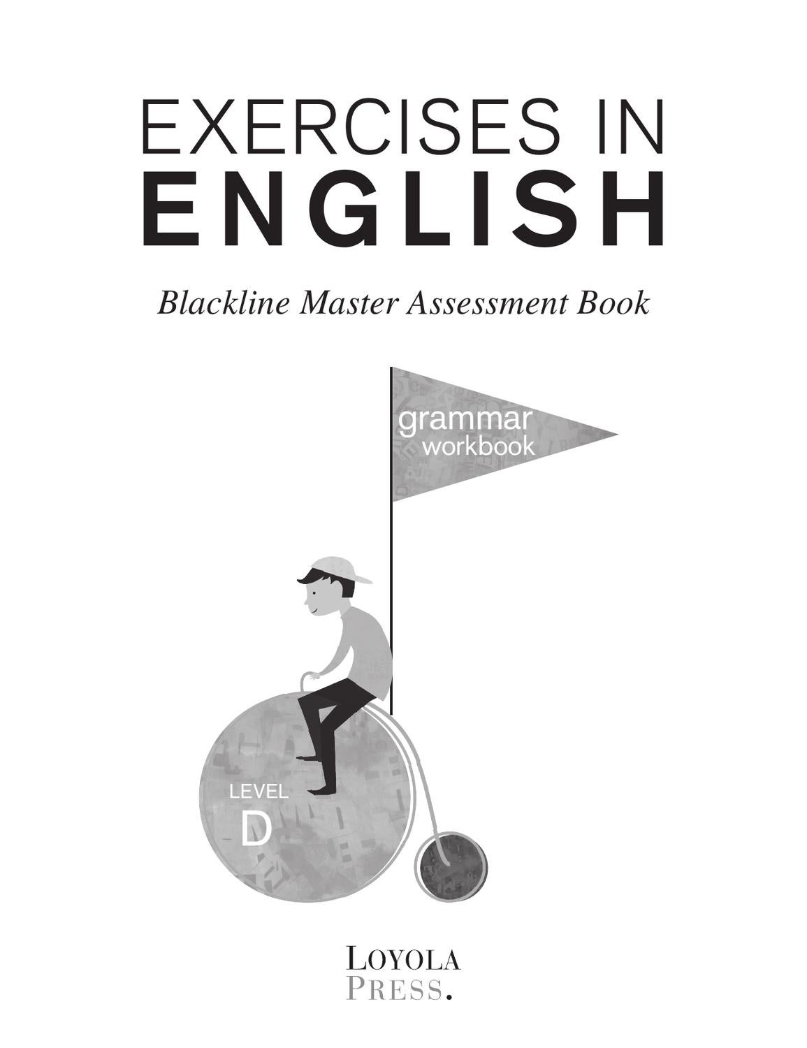 Exercises in English 2013 Level D (Assessment Book) by Loyola Press Issuu