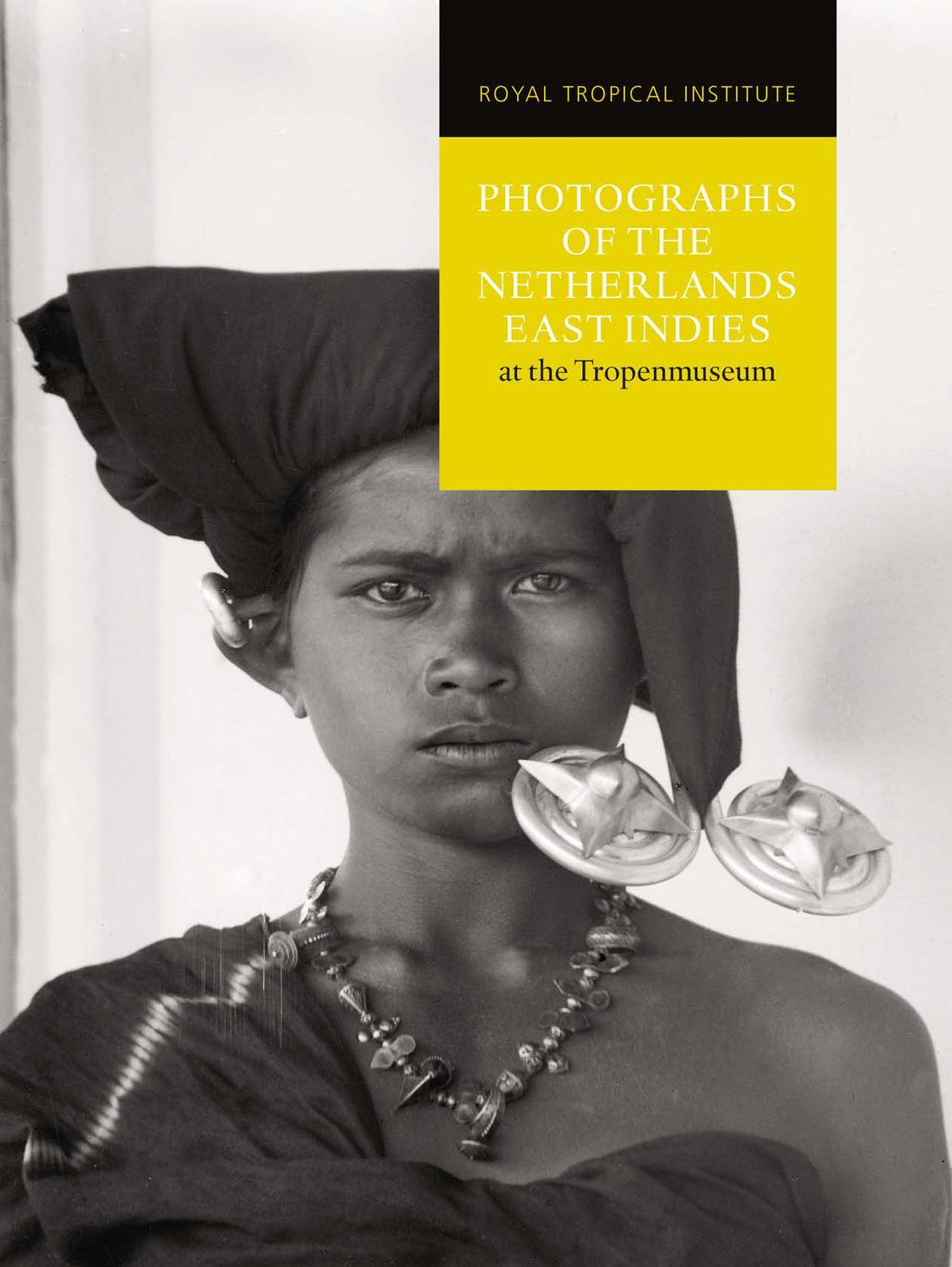 Photographs Of The Netherlands East Indies By Lm Publishers Issuu