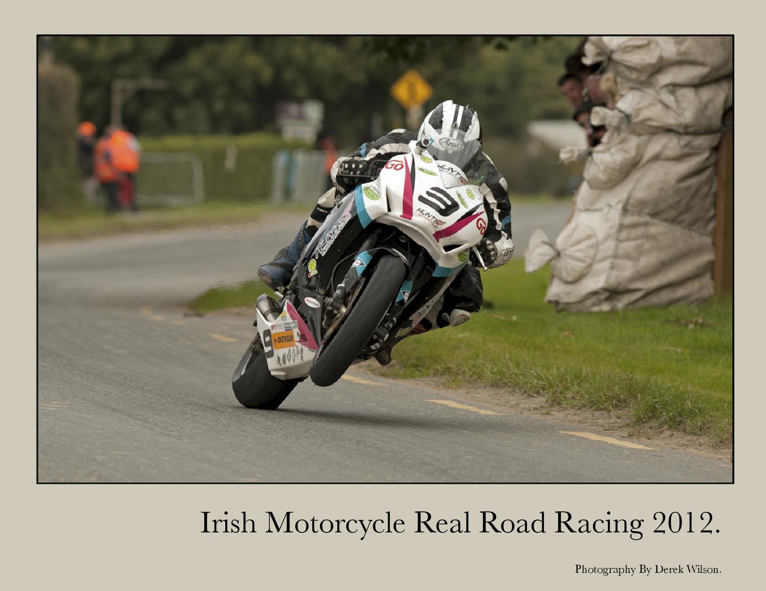 Irish Road Racing 2012 by Derek Wilson Issuu Irish Road Racing 2012 by Derek Wilson Issuu