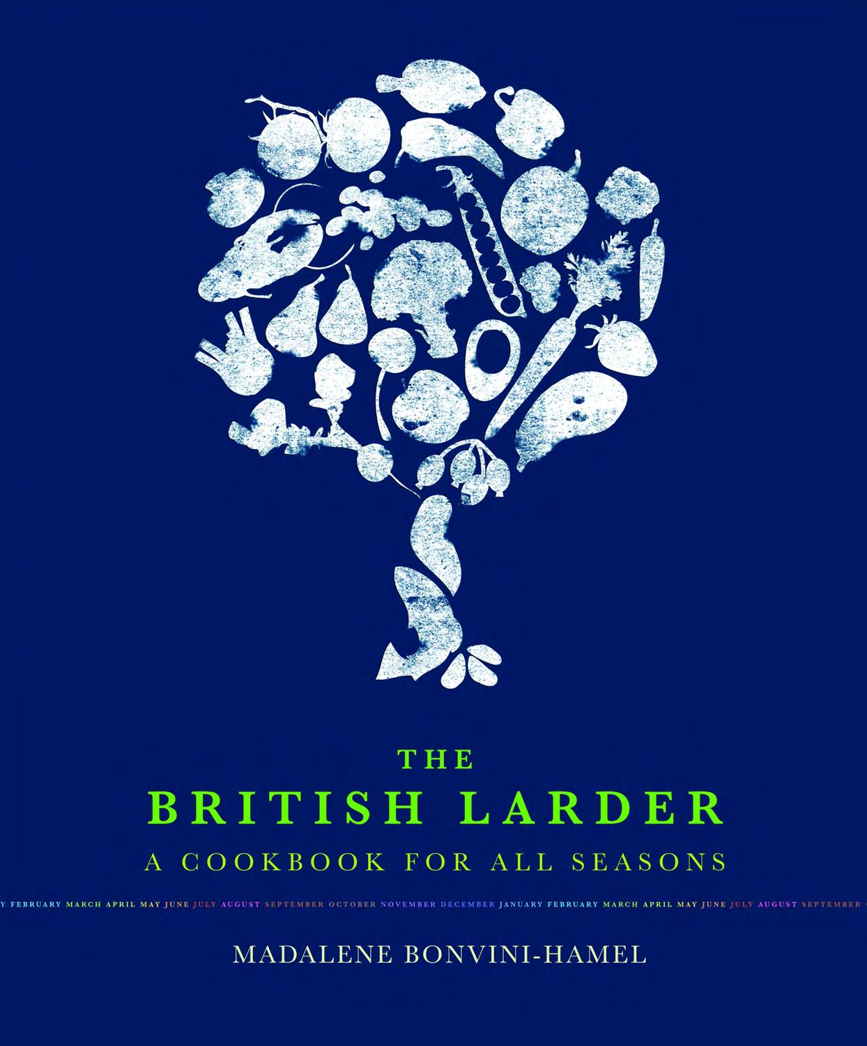 The British Larder Cookbook by Bloomsbury Publishing Issuu